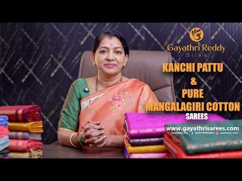 Kanchi Pattu & Pure Mangalgiri Cotton SAREES | GRS | #GayathriReddy |