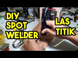 Membuat Spot Welding /Spot Welder / Las titik