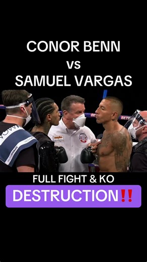 Conor Benn vs Samuel Vargas: Full Fight & KO Highlights