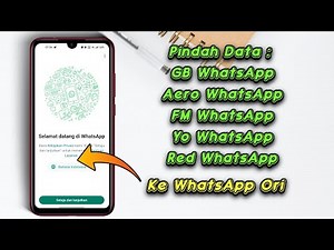 Cara Baru Memindahkan Data WhatsApp Mod Ke WhatsApp Ori