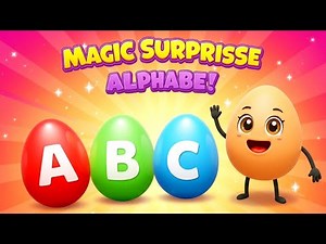 Magic Surprise Eggs Alphabet 🥚✨ | A to Z Crack & Learn Colors + Objects for Kids