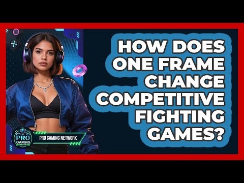 How Does One Frame Change Competitive Fighting Games? - Pro Gaming Network