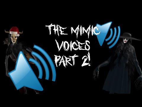 The Mimic Voices! PART 2