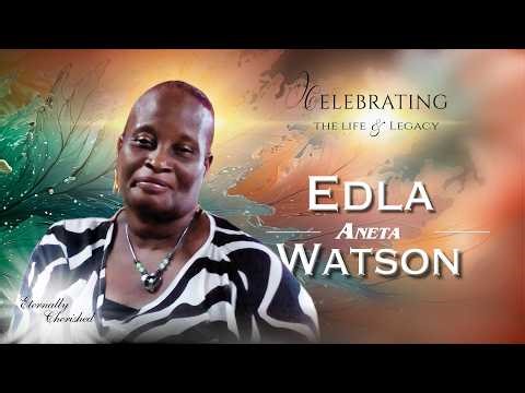 A Celebration of Life - EDLA ANETA WATSON