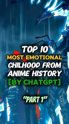 Top 10 most emotional childhood from the anime history 🔥|#shorts #trending #anime #naruto #dbz #jjk