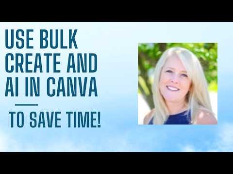 Teachers! Use Canva's Bulk Create App and AI to Save Time