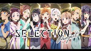 Kadokawa Mengumumkan Anime Idol Reality Show ‘SELECTION PROJECT’ untuk tahun 2021