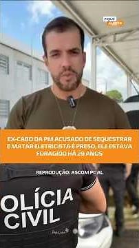 🚨PRESO APÓS 29 ANOS: ex-cabo da PM é acusado de sequestrar e matar eletricista #FiqueAlerta