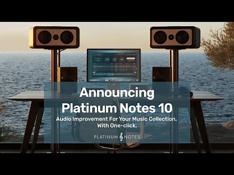 Introducing Platinum Notes 10 - Improve Your Audio Files