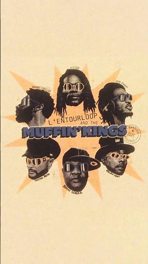 L'ENTOURLOOP - Muffin Kings ft Eesah, Hollow Point, Danny English, Echo Minott, Bunny General & More