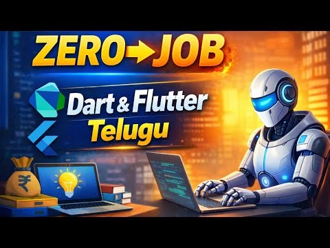 Dart & Flutter Full Course in Telugu | Beginner to Job Ready | Complete Roadmap