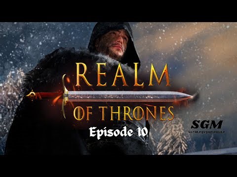 What Is Dead May Never Die-- Episode 10 | Realm of Thrones Mod – Bannerlord