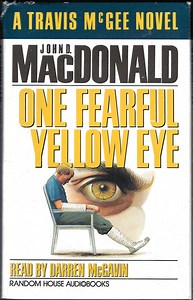John D. MacDonald Read By Darren McGavin - One Fearful Yellow Eye - A Travis McGee Novel