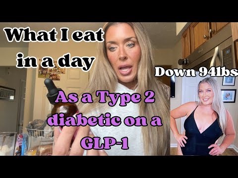 What I eat in a day as a Type 2 diabetic on a GLP-1 | Down 94lbs