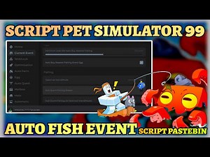 Pet Simulator 99 Script - Auto Fish Event, Teleport Island, Auto Collect, Open Eggs Free Pastebin