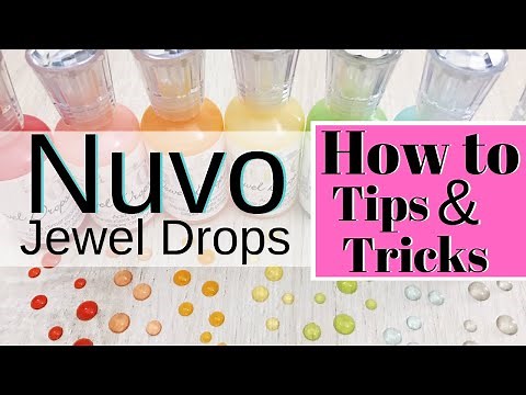 How to make the perfect Nuvo Jewel Drops and more