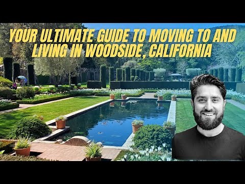 Your Ultimate Guide to Moving to and Living in Woodside, California