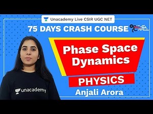 75 Days CSIR-UGC NET Crash Course | Phase Space Dynamics | Unacademy Live CSIR UGC NET