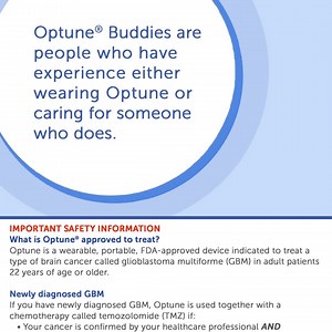 Have questions about daily life with Optune? Ask a real Optune user by signing up for a Buddy call. https://bit.ly/3rjESrX Please see Important Safety Information, including Patient Information. https://bit.ly/364AK7Y | Optune Gio US