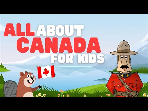 All About Canada - Its History & Culture - For Kids