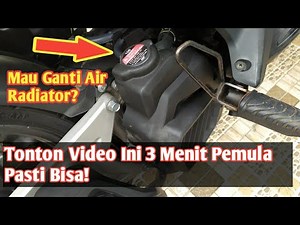 Tutorial Cara Ganti Atau Kuras Air Radiator Coolant Honda Vario 125