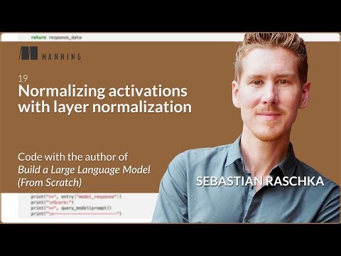 🧮 Layer Normalization in Transformers – Live Coding with Sebastian Raschka (Chapter 4.2)