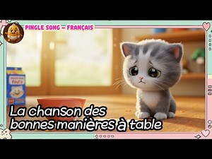 La chanson du bon repas | Apprendre la politesse à table | Pingle Chansons – Comptines pour Enfants