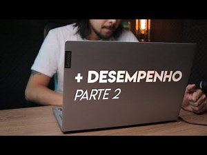 Como melhorar o desempenho do seu NOTEBOOK - parte 2