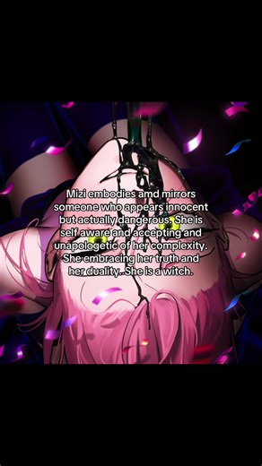 Mizi is claiming and owning her identity as a witch. She is actively embracing her duality of her innocence and danger without apology. Thus defying expectations and bending rules set by the oppressive society around her and expressing herself fully. She is self aware and powerful, and unapologetically about herself by embodying the role as the “witch” as a symbol of autonomy and freedom and complexity. This is what I interpreted from the song and by all means all our interpretation differ. #miz