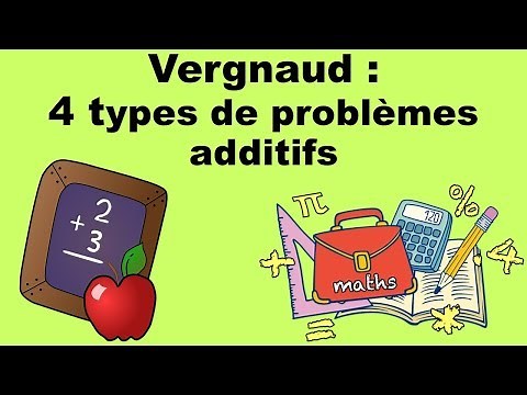 PROBLEMES ADDITIFS VERGNAUD - Mathématiques