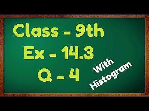 Class - 9th, Ex - 14.3 Q4 (Statistics) Maths NCERT CBSE