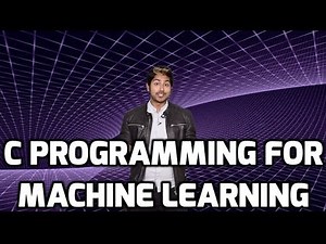 C Programming for Machine Learning (LIVE)