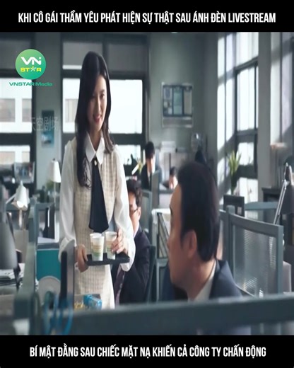 2.2K views | H. Khi cô gái thầm yêu phát hiện sự thật sau ánh đèn livestream Bí mật đằng sau chiếc mặt nạ khiến cả công ty chấn động ©️ Nội dung được sản xuất bởi Vnstar Media #VnstarMedia #Vnstarnetwork #review #reviewphim #reviewphimhay #phimhaynhat #phim #tongtai #phimtruyen | Vnstar Live | Facebook