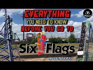 Everything You Need To Know Before You Go To Six Flags Over Texas