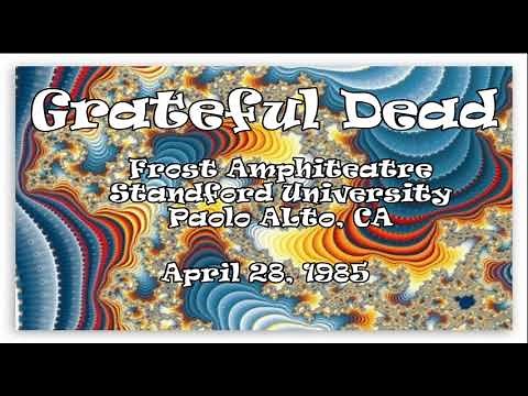 Grateful Dead 4/28/1985