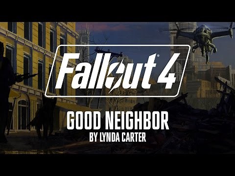 Fallout 4 - Good Neighbor