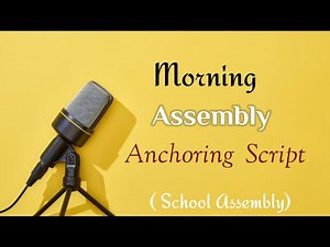 School Morning Assembly Anchoring Script || School Assembly Comparing || Morning Assembly Anchoring