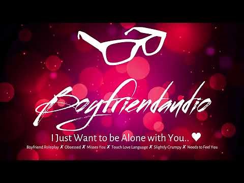 I Just Want to Be Alone with You.. [Teasing Your Grumpy Boyfriend][Roleplay][Needy BF][Party] ASMR