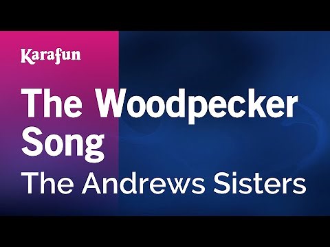 The Woodpecker Song - The Andrews Sisters | Karaoke Version | KaraFun