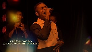 MP3 DOWNLOAD: Kweku Teye - Yɛbɛma Wo So (Ghana Worship Medley) [  Lyrics] | CeeNaija