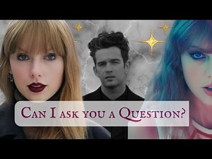The Question We All Missed in the Taylor Swift Matty Healy Timeline a Deep Dive on Lyrics and Lore