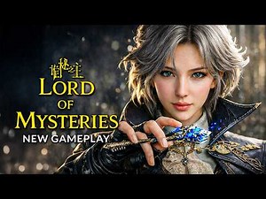LORD OF THE MYSTERIES New Gameplay Demo 10 Minutes 4K