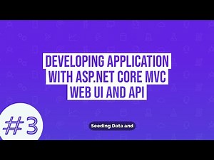 Part 3 - Performing Seed Data and writing custom API controllers to access them in WebAPI