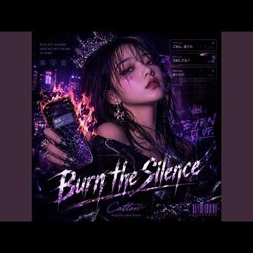 Burn the Silence