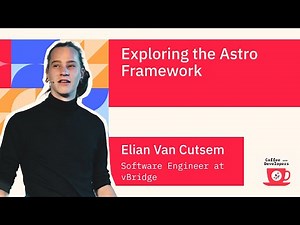 Exploring the Astro Framework with Elian van Cutsem, Software Engineer at vBridge