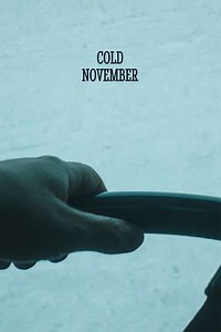 Cold November - Movie