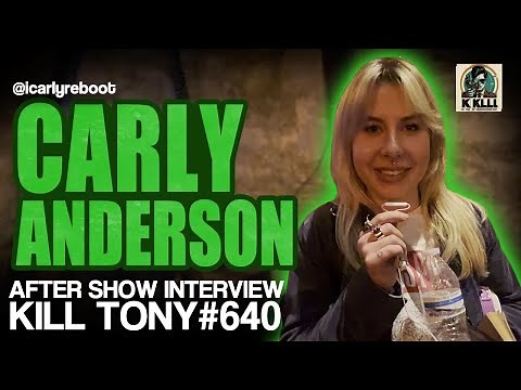 Carly Anderson on RETURNING to ‪@KillTony‬ #640, booking SECRET SHOW, & her ONLY FANS comedy special