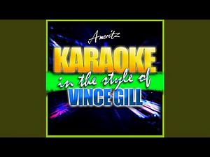 Trying to Get Over You (In the Style of Vince Gill) (Karaoke Version)
