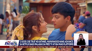 132K views · 2.1K reactions | Isang groundbreaking partnership ang nabuo sa pagitan ng ABS-CBN at Netflix. Una kasing mapapanood sa global streaming platform ang ilang episodes ng comeback series nina Kathryn Bernardo at Daniel Padilla na "2 Good 2 Be True." | TV Patrol | Facebook