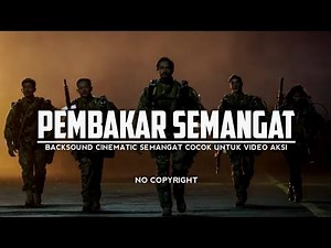BACKSOUND CINEMATIC SEMANGAT - BACKSOUND AKSI - BACKSOUND EPIC - NO COPYRIGHT | KOCEAK MUSIC